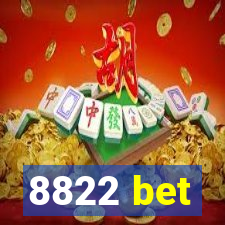8822 bet